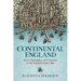 Continental England: Form, Translation, and Chaucer in the Hundred Years' War