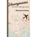 Honeymoon: And Other Pilgrimage Stories