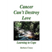 Cancer Can't Destroy Love