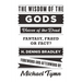 The Wisdom of the Gods: Voices of the Dead: Fantasy, Fraud or Fact?