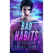 Bad Habits