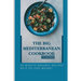 The Big Mediterranean Cookbook For Beginner: 30-Minute Organic Recipes Help To Lose Weight: Mediterranean Recipes Dinner