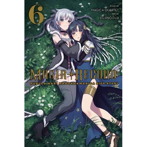 Magia Record: Puella Magi Madoka Magica Side Story, Vol. 6: Volume 6