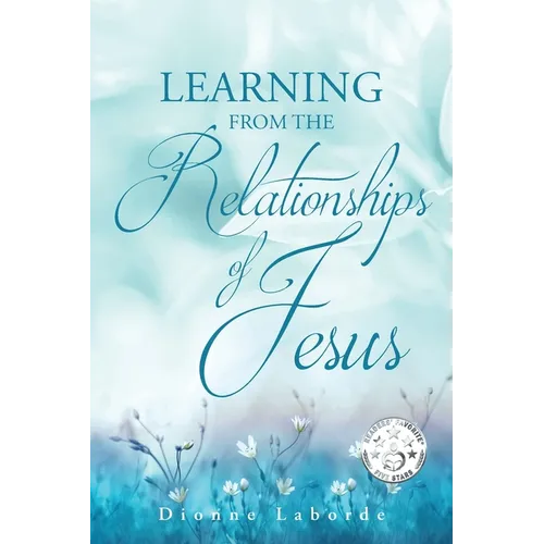 Learning From The Relationships Of Jesus
