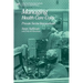 Managing Health Care Costs: Private Sector Innovation