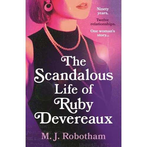 The Scandalous Life of Ruby Devereaux: A Brand-New for 2024 Evocative and Exhilarating Faux-Memoir That You Will Fall in Love with