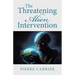 The Threatening Alien Intervention