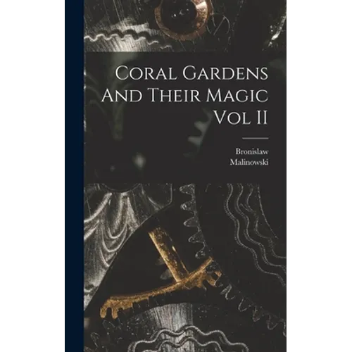 Coral Gardens And Their Magic Vol II