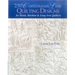 250 Continuous-Line Quilting Designs: For Hand, Machine & Long-Arm Quilters