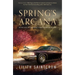 Spring's Arcana