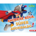 ¡A Ahorrar Agua, Súper Archibaldo! (Be Water-Wise, Super Grover!)