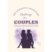 The Romantic Adventure Challenge for Couples: 70 Unforgettable Challenges for Couples, Crafting Lifelong Bonds and Cherishing Beautiful Memories