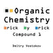 Organic Chemistry Brick by Brick, Compound 1: Using LEGO(R) to Teach Structure and Reactivity