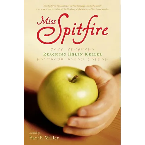 Miss Spitfire: Reaching Helen Keller