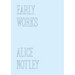 Early Works
