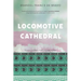 Locomotive Cathedral
