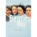 The Beatles Way: Fab Wisdom for Everyday Life