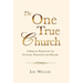 The One True Church