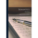 Semantics: Studies in the Science of Meaning