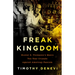 Freak Kingdom: Hunter S. Thompson's Manic Ten-Year Crusade Against American Fascism