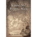 Know Me Better, Man