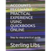 Accounts Receivable Practical Experience Using QuickBooks Online: Step by step practical guide