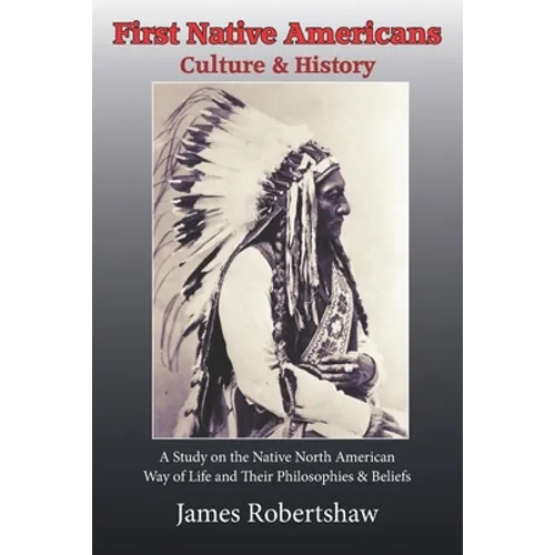 First Native Americans: Culture & History