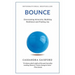 Bounce: Overcoming Adversity, Building Resilience, and Finding Joy