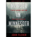 Murder in Minnesota: A Tale of Suspense, Deceit and Grisly Death in Prior Lake