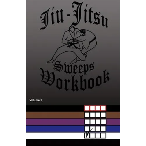 Jiu-Jitsu Sweeps Workbook