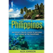 Philippines: An Expat's Travel Guide To Moving & Living In The Philippines
