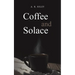 Coffee and Solace