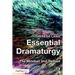 Essential Dramaturgy: The Mindset and Skillset