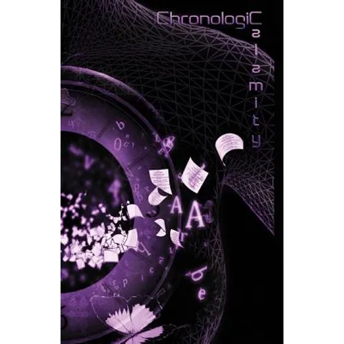 Chronologic Calamity