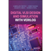Digital VLSI Design and Simulation with Verilog