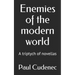 Enemies of the modern world: A triptych of novellas