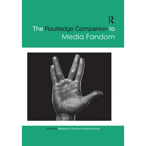 The Routledge Companion to Media Fandom