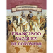 Francisco Vázquez de Coronado: First European to Reach the Grand Canyon