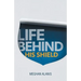 Life Behind His Shield: A Daughter's Life with Her Father, a Police Officer