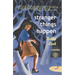 Stranger Things Happen: Stories