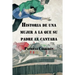 Historia de una mujer a la que su padre le cantaba