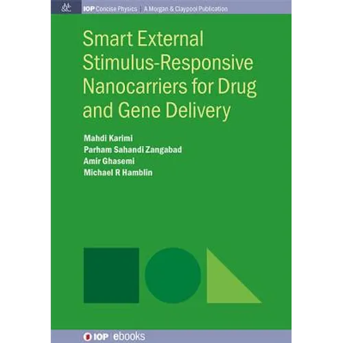 Smart External Stimulus-Responsive Nanocarriers for Drug and Gene Delivery