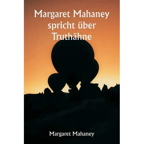 Margaret Mahaney spricht über Truthähne