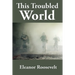 This Troubled World: A Rediscovered Book