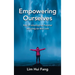 Empowering Ourselves: Keys to Unlocking Our Potential and Living Our Best Lives