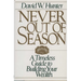 Never Out of Season