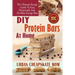 DIY Protein Bars At Home: The Ultimate Guide To Easy, Homemade, And No Bake Energy Bars
