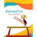 Gymnastics Coloring Book: Gymnast Coloring Book & Sketch Paper Gift For Girls