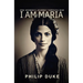 I AM MARIA One Woman's Journey through War