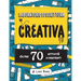 Laboratorio di Scrittura Creativa: Oltre 70 attività divertenti
